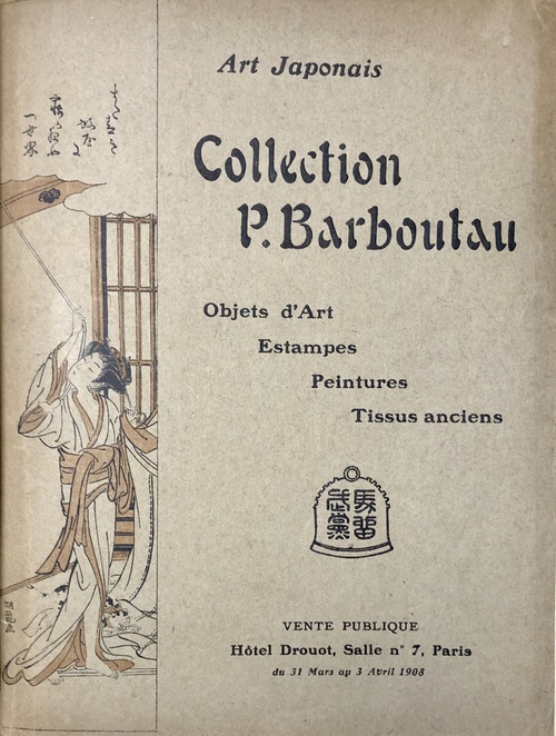 日本の芸術：P・バルブトー・コレクション；工芸品、版画、絵画、古代 